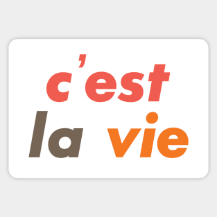 C'est La Vie - Such Is Life Sticker